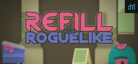 Refill your Roguelike PC Specs
