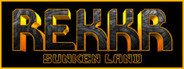 Can I Run REKKR: Sunken Land?