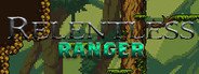 Relentless: Ranger System Requirements