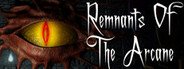 Remnants Of The Arcane System Requirements