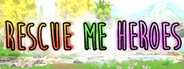 Rescue Me Heroes System Requirements