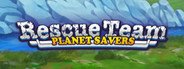 Rescue Team Planet Savers System Requirements