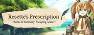 Can I Run Resette's Prescription ~Book of memory, Swaying scale~?