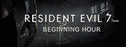 Resident Evil 7 / Biohazard 7 Teaser: Beginning Hour System Requirements