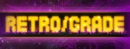 Retro/Grade System Requirements