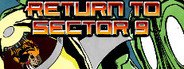 Return to Sector 9 System Requirements