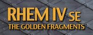 Can I Run RHEM IV: The Golden Fragments SE?