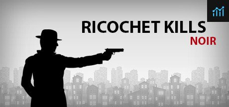 Ricochet Kills: Noir PC Specs