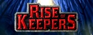 Rise of Keepers System Requirements