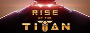 Rise of the Titan System Requirements