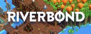Can I Run Riverbond?