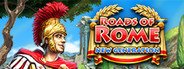 Roads of Rome: New Generation System Requirements