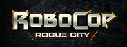 RoboCop: Rogue City System Requirements