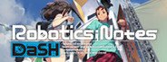 Can I Run ROBOTICS;NOTES DaSH?