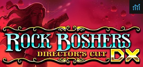 Rock Boshers DX: Directors Cut PC Specs