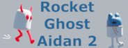 Rocket Ghost Aidan 2 System Requirements