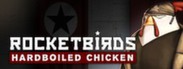 Can I Run Rocketbirds: Hardboiled Chicken?