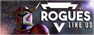 Can I Run Rogues Like Us?