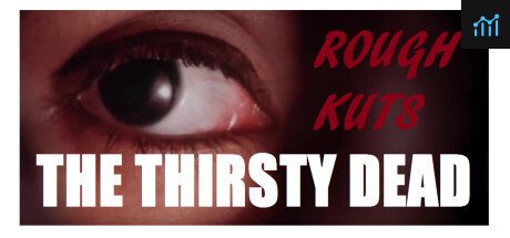 ROUGH KUTS: The Thirsty Dead PC Specs