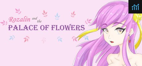 Rozalin and the Palace of Flowers PC Specs