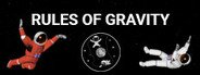 RULES OF GRAVITY System Requirements