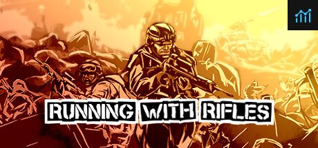 RUNNING WITH RIFLES PC Specs