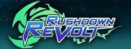 Rushdown Revolt - Alpha Testing System Requirements