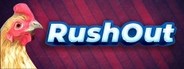 RushOut System Requirements