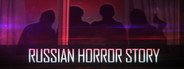 Can I Run Russian Horror Story?