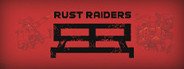 Rust Raiders System Requirements