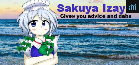 Sakuya Izayoi Gives You Advice And Dabs PC Specs