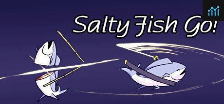 SaltyFishGo PC Specs