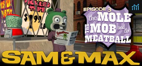 Sam & Max 103: The Mole, the Mob and the Meatball PC Specs