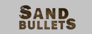 Sand Bullets System Requirements