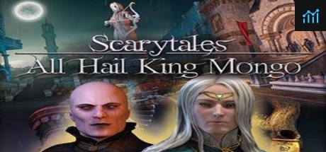 Scarytales: All Hail King Mongo PC Specs