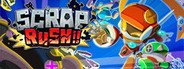 SCRAP RUSH!! System Requirements