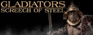 SCREECH OF STEEL: GLADIATORS System Requirements