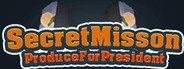 SecretMission_ProduceForPresident System Requirements