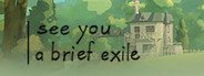 see you: a brief exile System Requirements