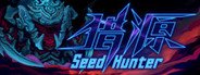 Seed Hunter 猎源 System Requirements