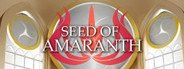 Seed of Amaranth System Requirements
