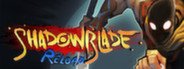Shadow Blade: Reload System Requirements
