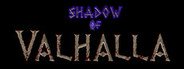 Shadow of Valhalla System Requirements