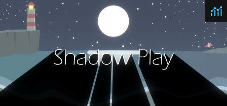 Shadow Play PC Specs