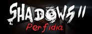 Shadows 2: Perfidia System Requirements