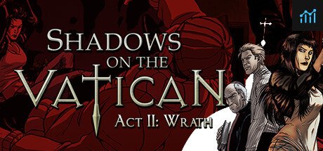 Shadows on the Vatican Act II: Wrath PC Specs