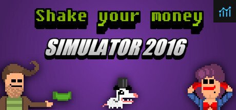 Shake Your Money Simulator 2016 PC Specs