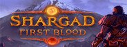 Shargad First Blood System Requirements