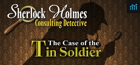 Sherlock Holmes Consulting Detective: The Case of the Tin Soldier PC Specs