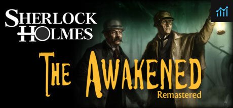 Sherlock Holmes: The Awakened - Remastered Edition PC Specs